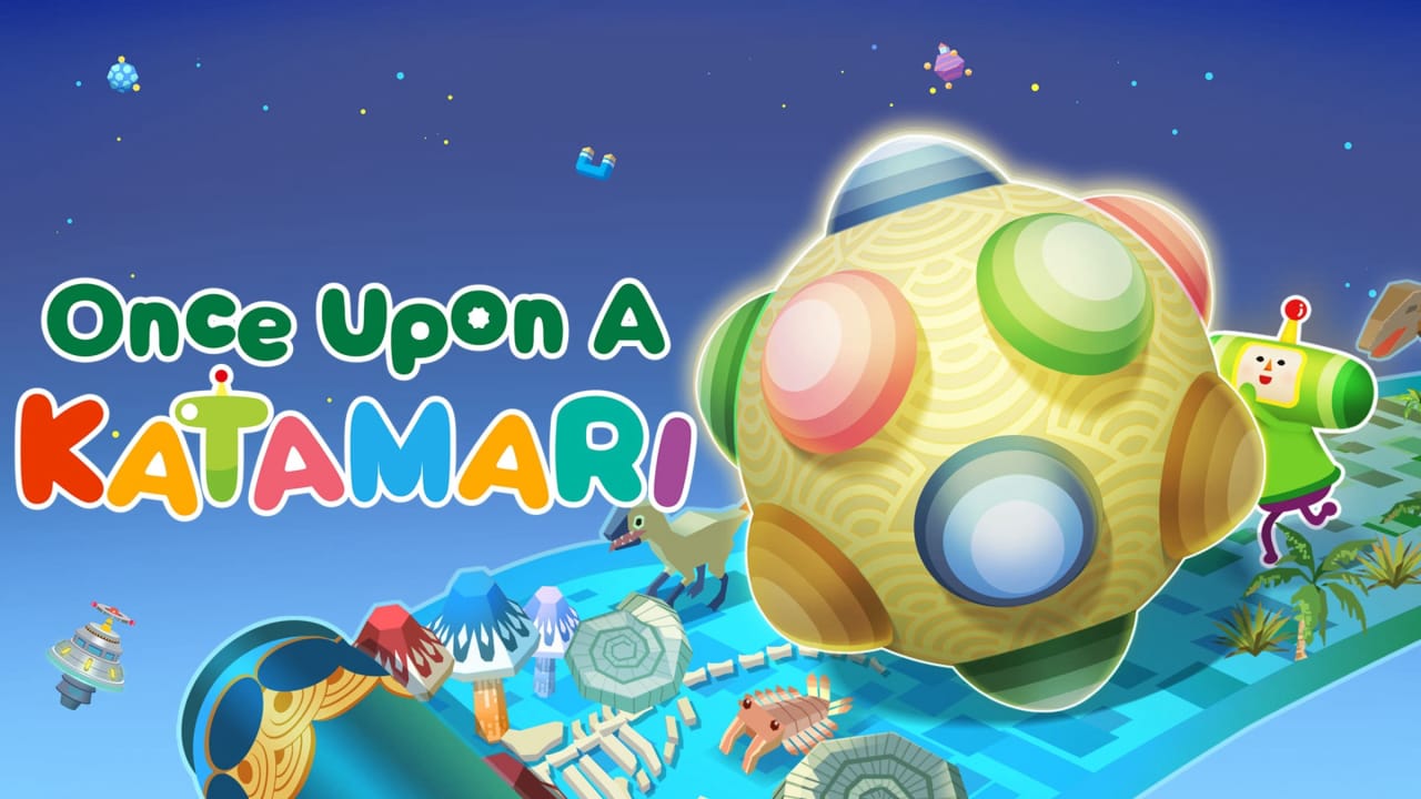從前從前有個塊魂丨Once Upon A KATAMARI