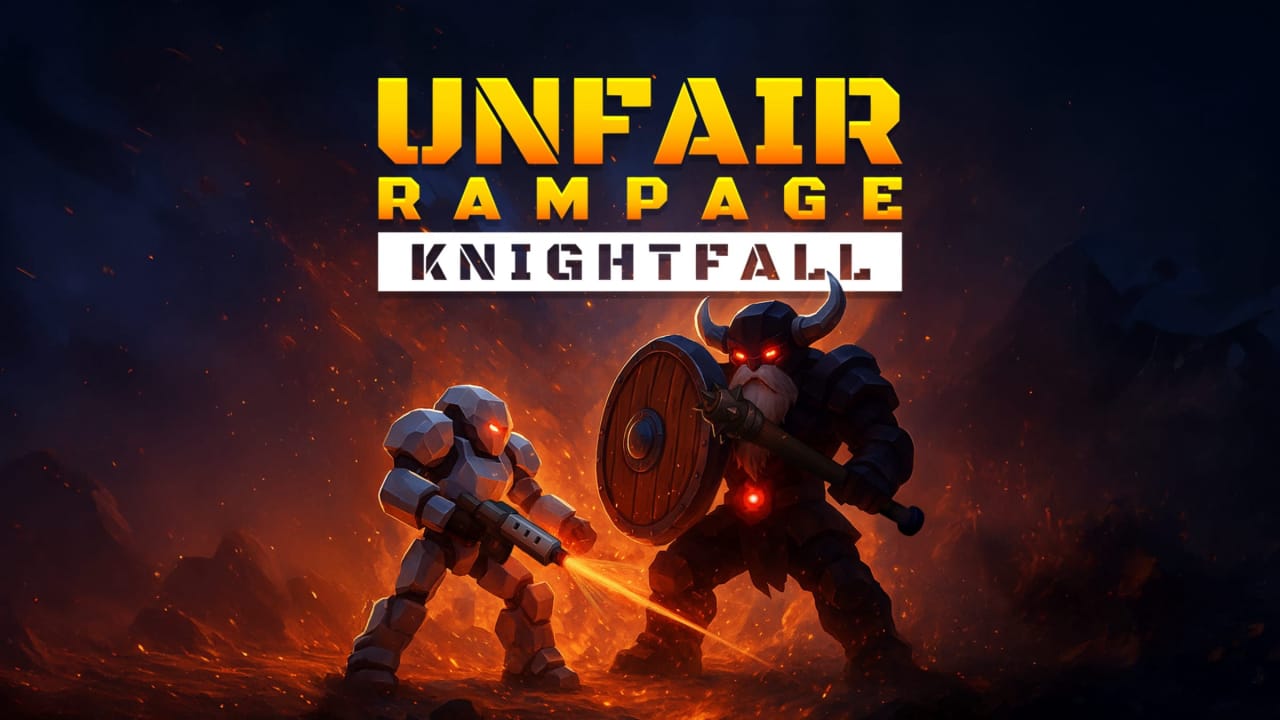 不公平狂暴：騎士隕落丨Unfair Rampage: Knightfall