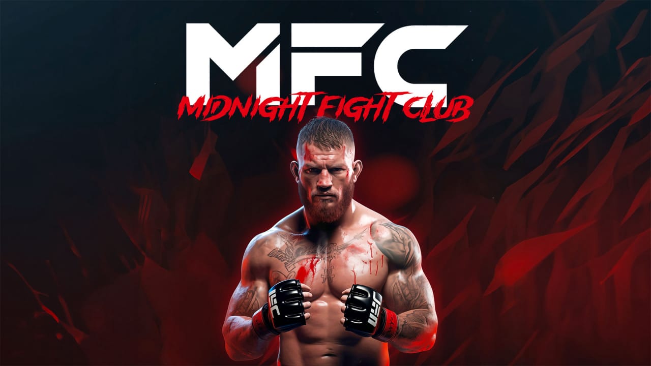 MFC:午夜搏擊俱樂(lè)部丨MFC – Midnight Fight Club