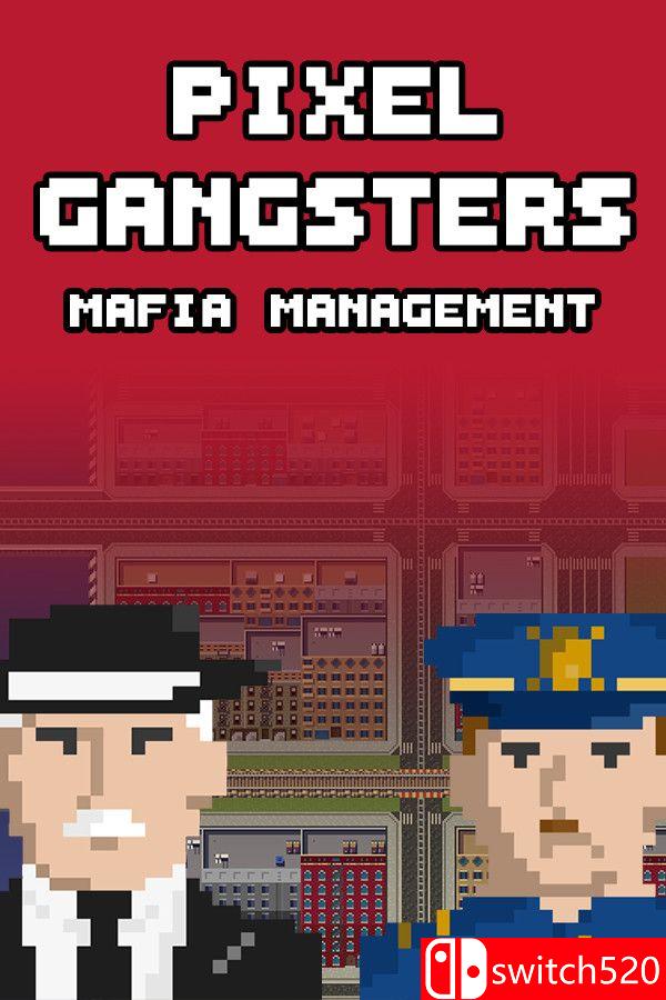 《像素黑幫：黑手黨經(jīng)理（Pixel Gangsters: Mafia Manager）》v10377910 [英文]