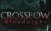 《弩弓：血夜 CROSSBOW:Bloodnight》Switch英文版NSZ下載 – 含1.0.4補丁